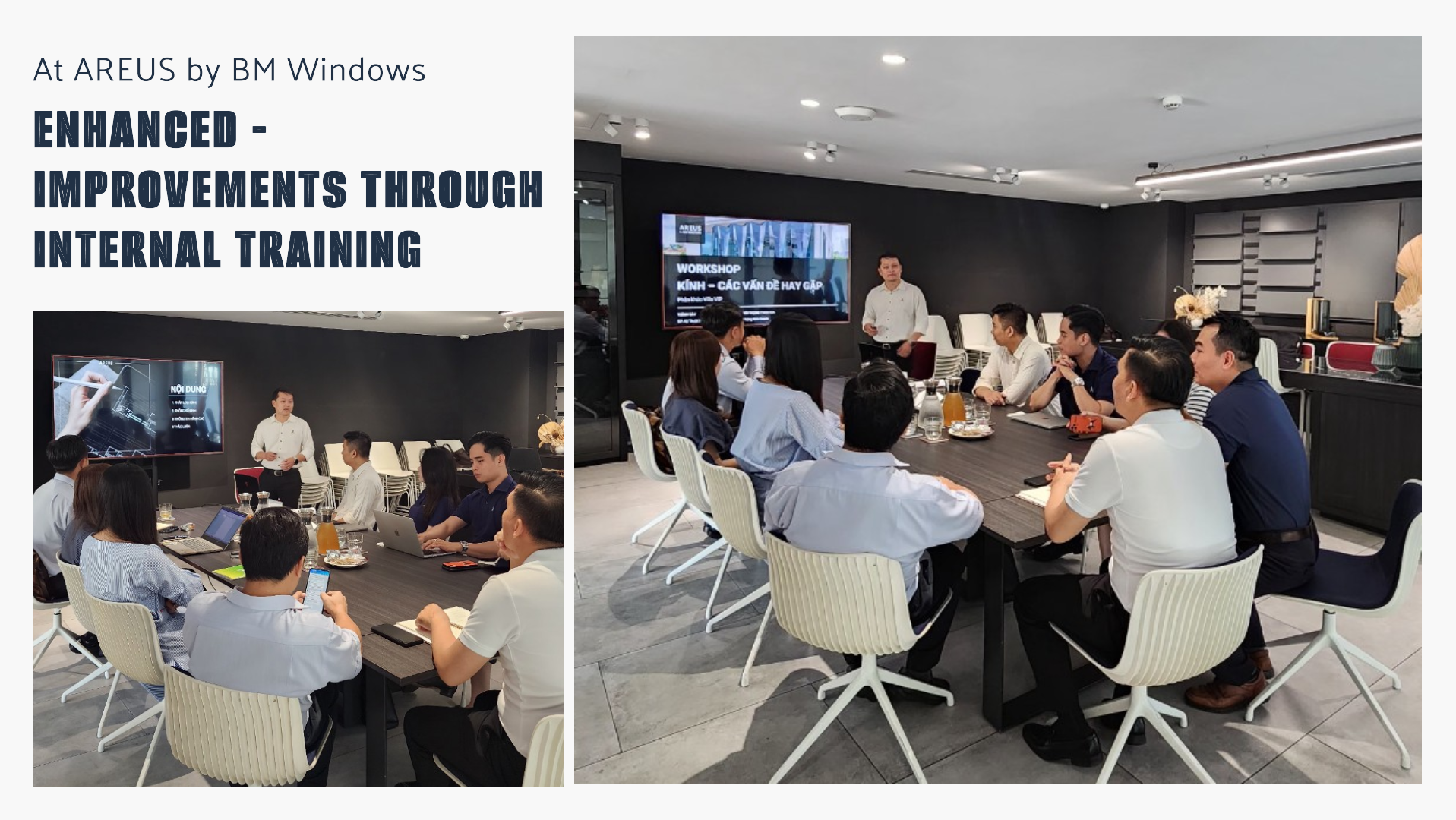 ENHANCED - IMPROVEMENTS THROUGH INTERNAL TRAINING AT AREUS BY BM WINDOWS